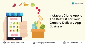 Instacart Clone App Your Grocery Delivery App Business