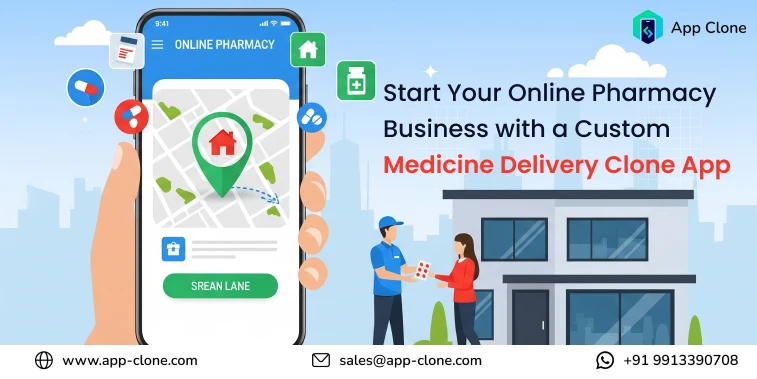 Start Your Online Pharmacy Business with a Custom Medicine Delivery Clone App(big image)
